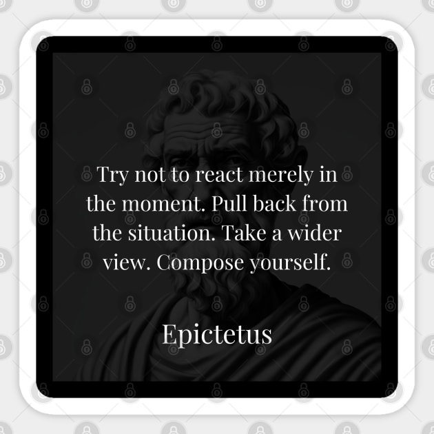 Epictetus's Strategy: Responding with Deliberation, Not Impulse Sticker by Dose of Philosophy